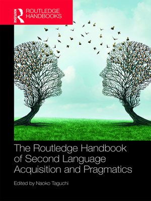 cover image of The Routledge Handbook of Second Language Acquisition and Pragmatics